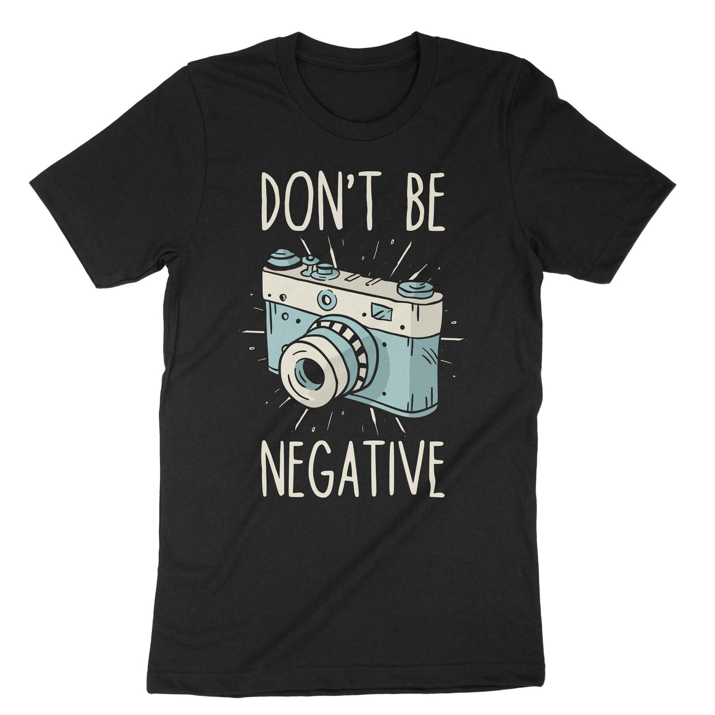 Black Dont Be Negative T-Shirt#color_black