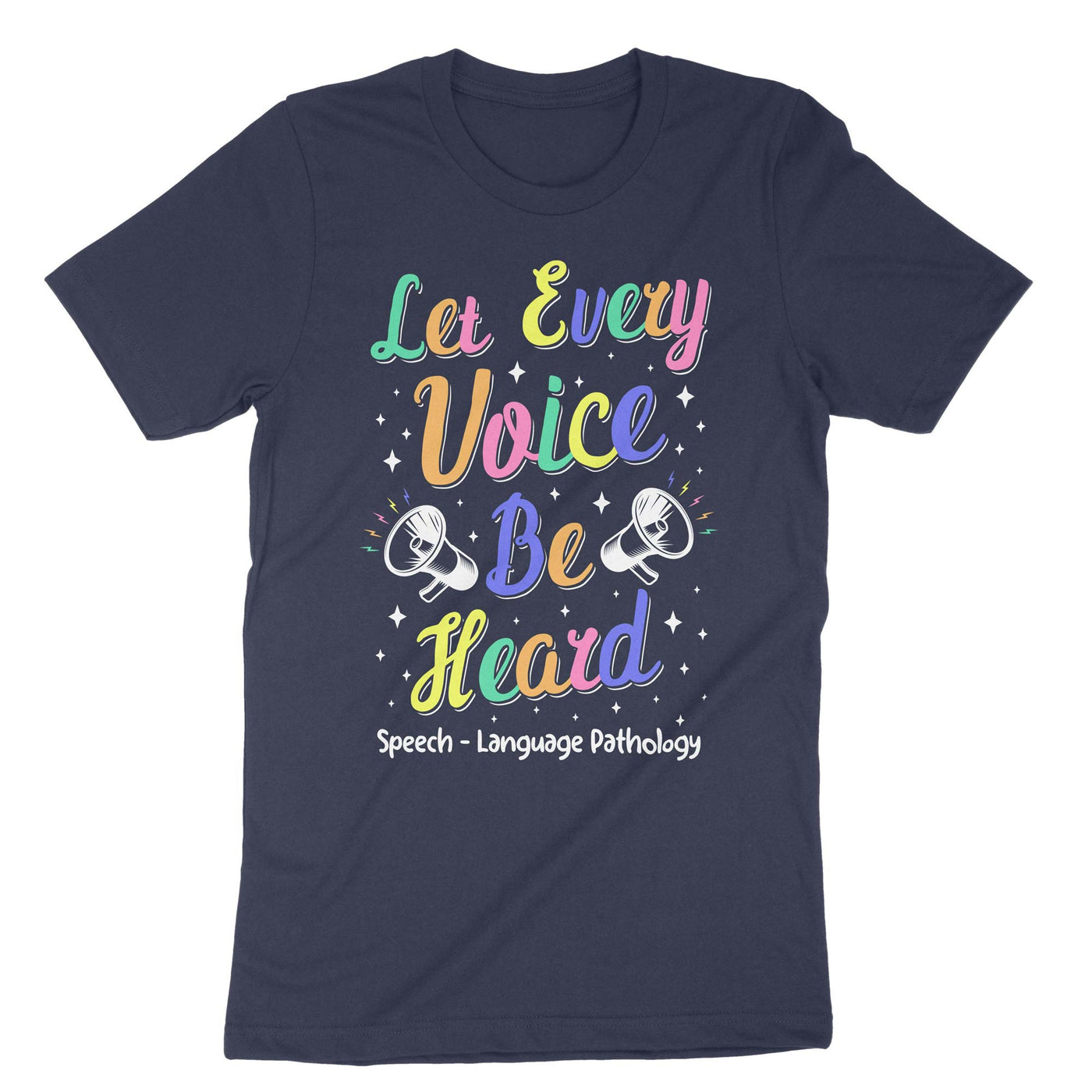 Navy Let Every Voice Be Heard Speech Language Pathology T-Shirt#color_navy