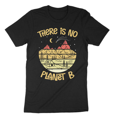 Black There Is No Planet B Climate Change Is Real T-Shirt#color_black