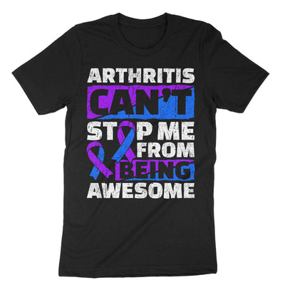 Black Arthritis Can't Stop Me From Being Awesome T-Shirt#color_black