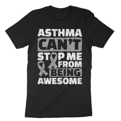 Black Asthma Can't Stop Me From Being Awesome T-Shirt#color_black