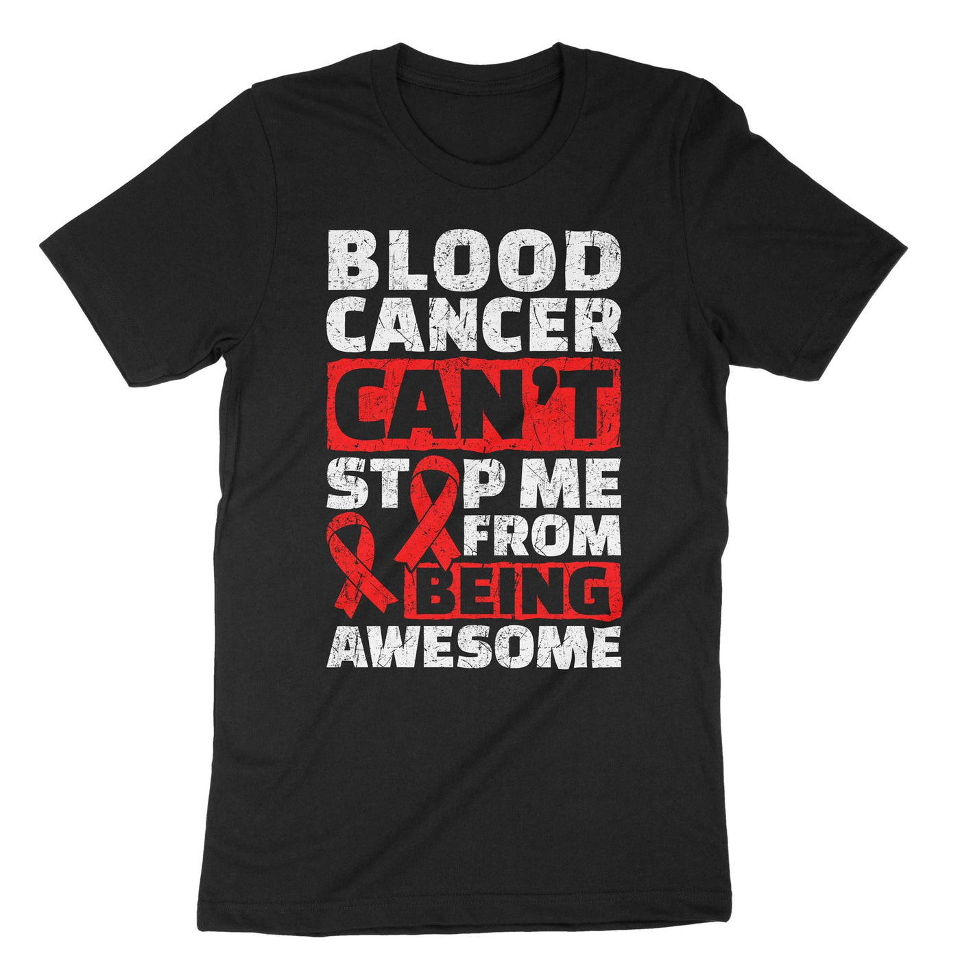Black Blood Cancer Can't Stop Me From Being Awesome T-Shirt#color_black