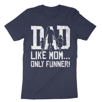 Navy Dad Mom Funner T-Shirt#color_navy