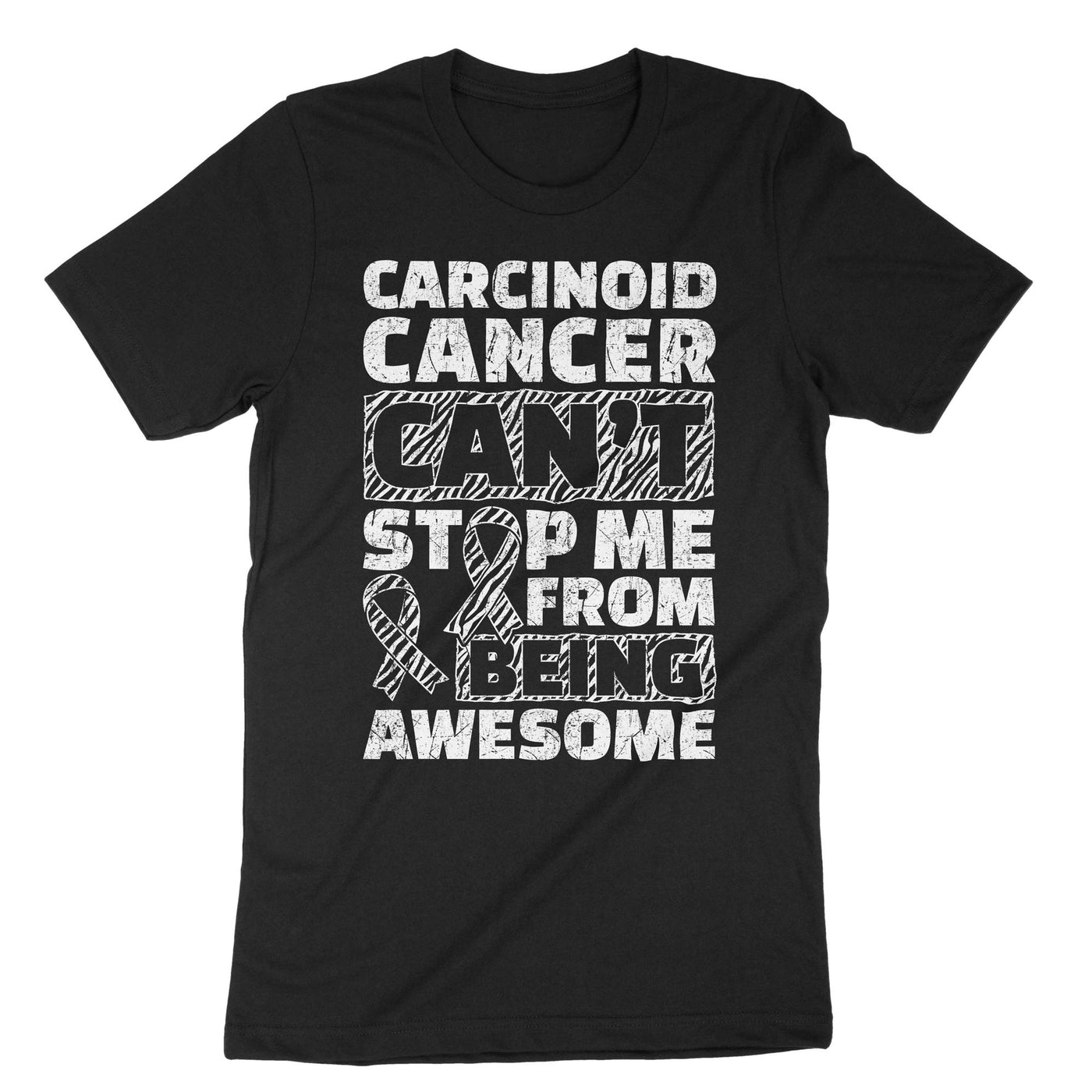 Black Carcinoid Cancer Can't Stop Me From Being Awesome T-Shirt#color_black