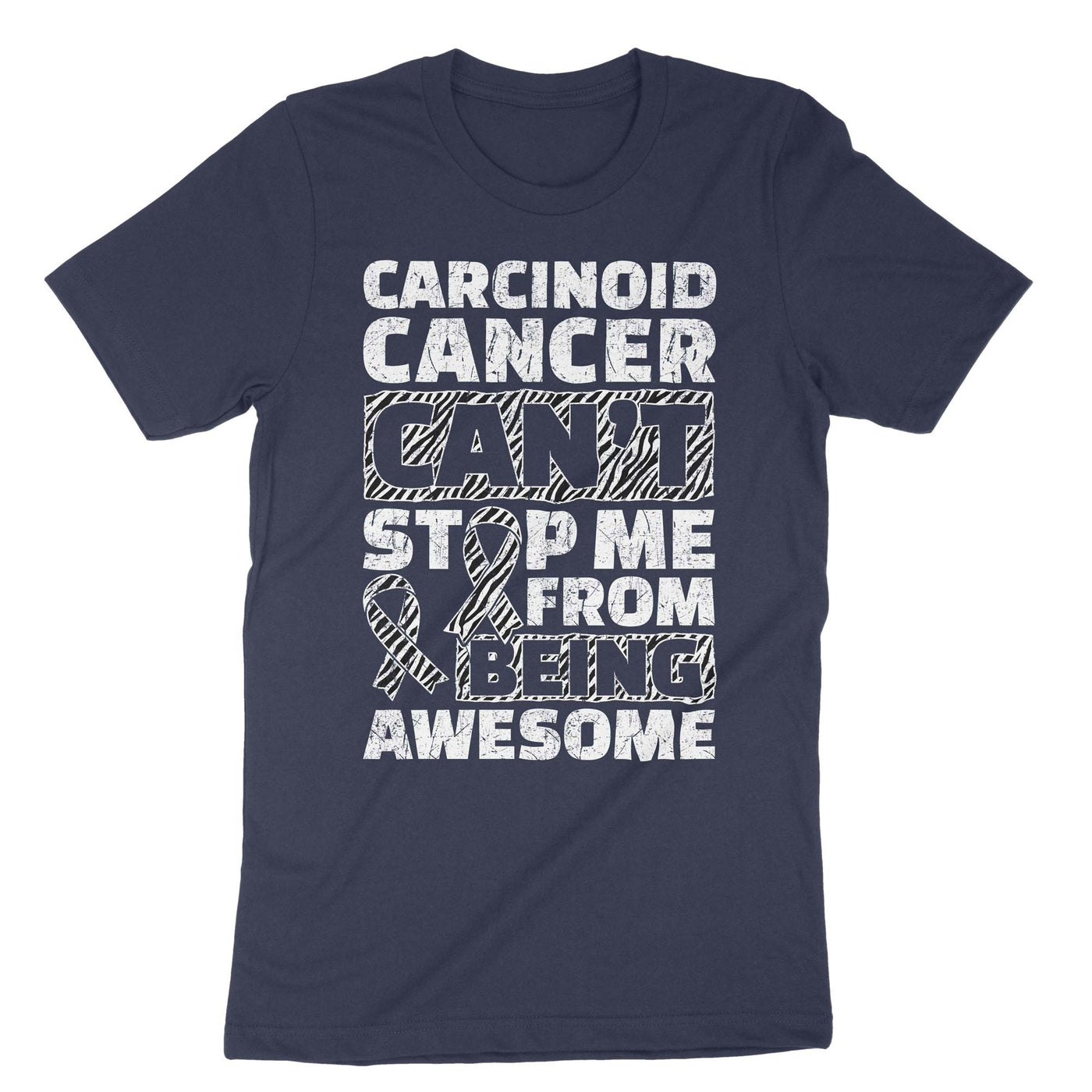 Navy Carcinoid Cancer Can't Stop Me From Being Awesome T-Shirt#color_navy