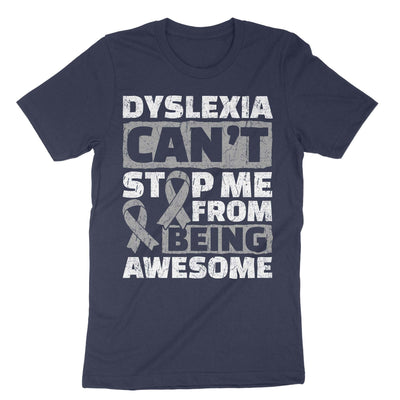Navy Dyslexia Can't Stop Me From Being Awesome T-Shirt#color_navy