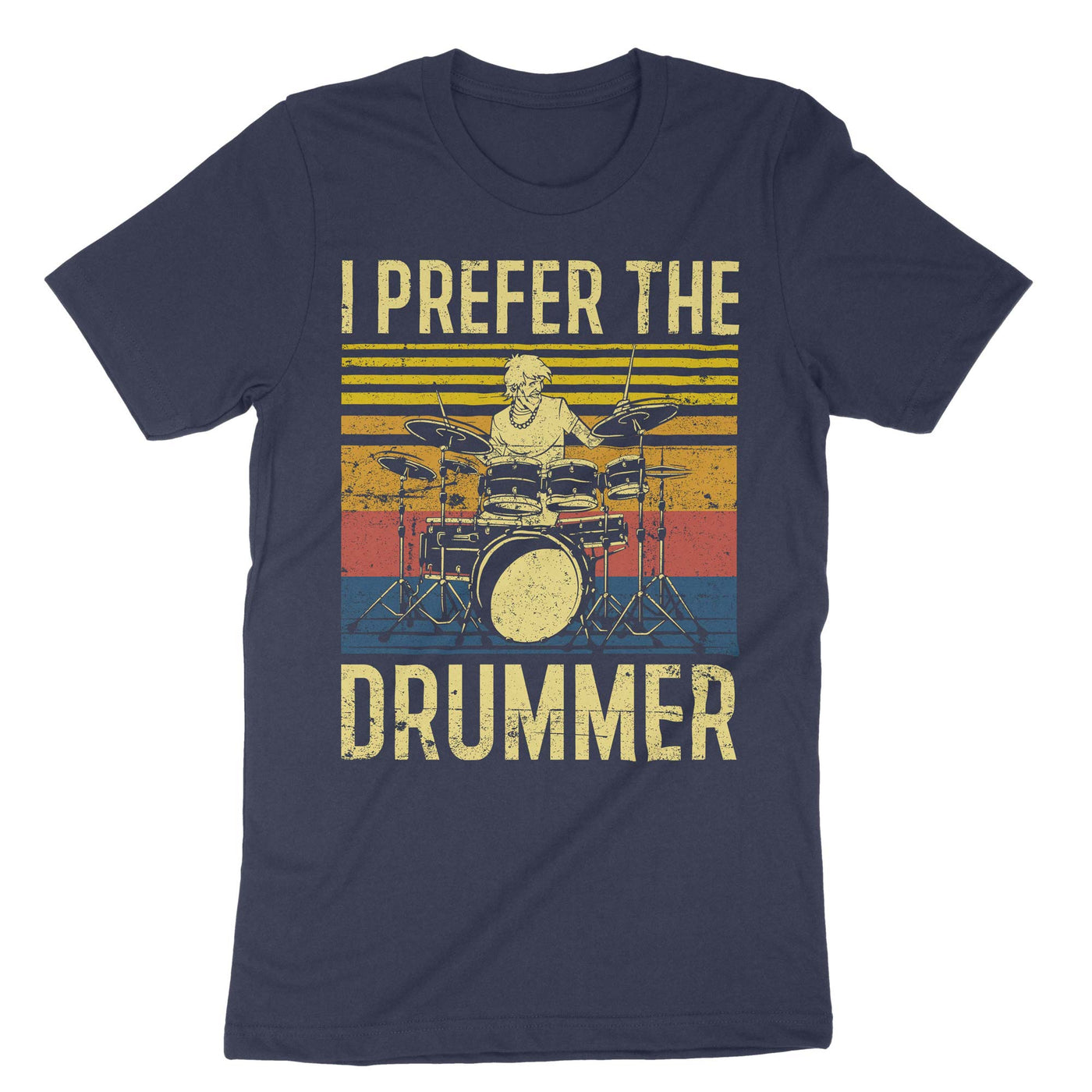 Navy I Prefer The Drummer T-Shirt#color_navy