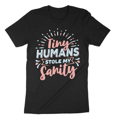 Black Tiny Humans Stole My Sanity T-Shirt#color_black