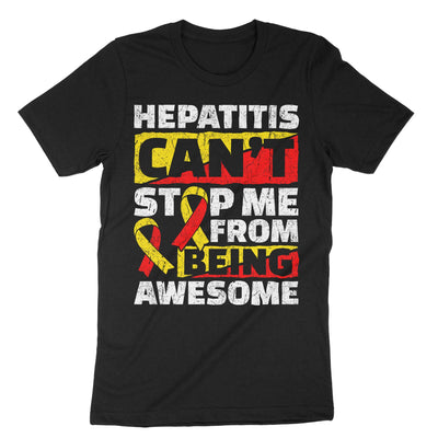 Black Hepatitis Can't Stop Me From Being Awesome T-Shirt#color_black