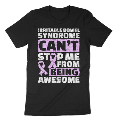 Black Irritable Bowel Syndrome Can't Stop Me From Being Awesome T-Shirt#color_black