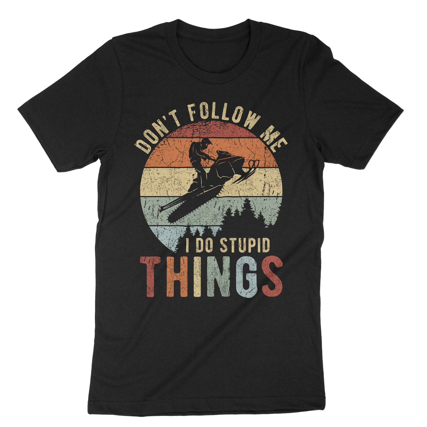 Black Dont Follow Me I Do Stupid Things T-Shirt#color_black