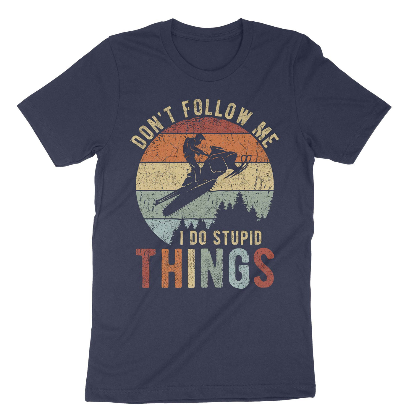 Navy Dont Follow Me I Do Stupid Things T-Shirt#color_navy