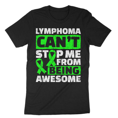Black Lymphoma Can't Stop Me From Being Awesome T-Shirt#color_black