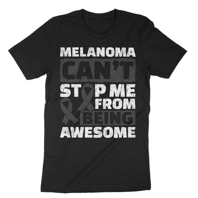 Black Melanoma Can't Stop Me From Being Awesome T-Shirt#color_black