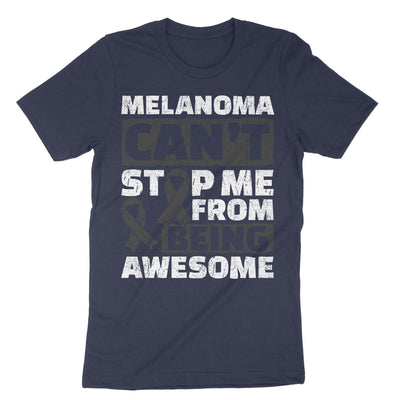 Navy Melanoma Can't Stop Me From Being Awesome T-Shirt#color_navy
