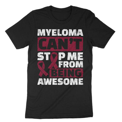 Black Myeloma Can't Stop Me From Being Awesome T-Shirt#color_black