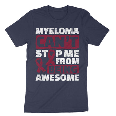Navy Myeloma Can't Stop Me From Being Awesome T-Shirt#color_navy