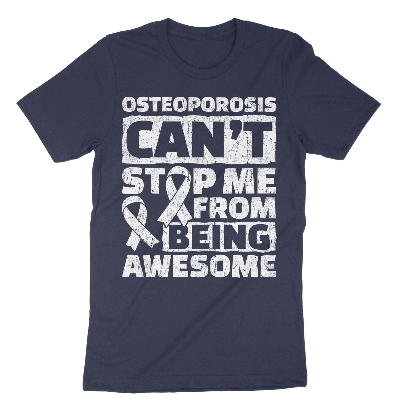 Navy Osteoporosis Can't Stop Me From Being Awesome T-Shirt#color_navy