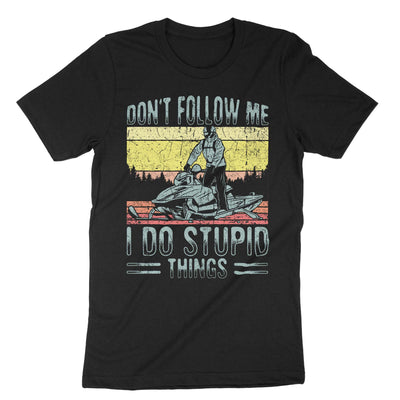 Black Dont Follow Me I Do Stupid Things T-Shirt#color_black