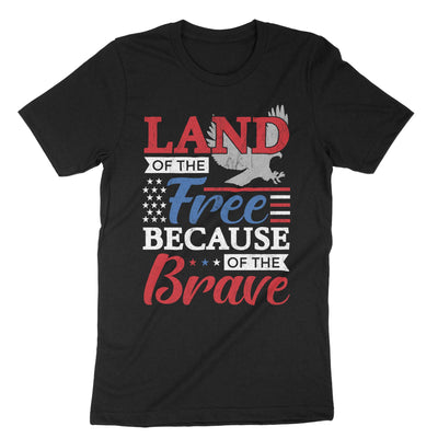 Black Land Of The Free Because Of The Brave T-Shirt#color_black