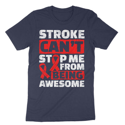Navy Stroke Can't Stop Me From Being Awesome T-Shirt#color_navy