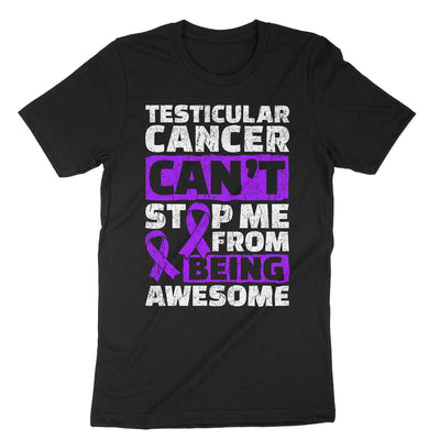 Black Testicular Cancer Can't Stop Me From Being Awesome T-Shirt#color_black