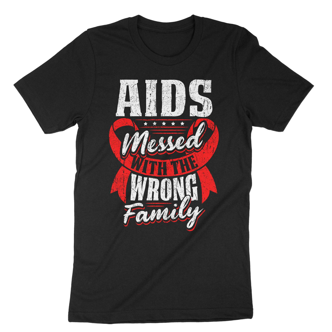 Black Aids Messed With The Wrong Family T-Shirt#color_black