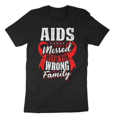Black Aids Messed With The Wrong Family T-Shirt#color_black