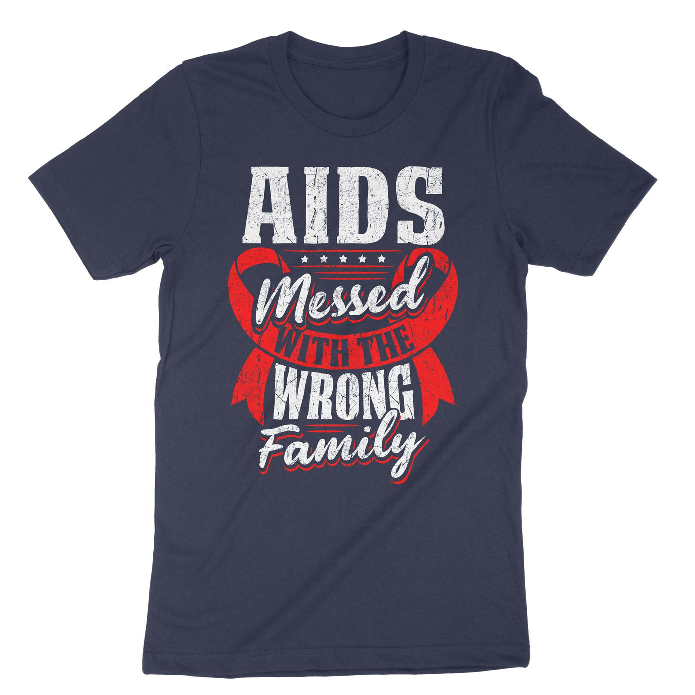 Navy Aids Messed With The Wrong Family T-Shirt#color_navy