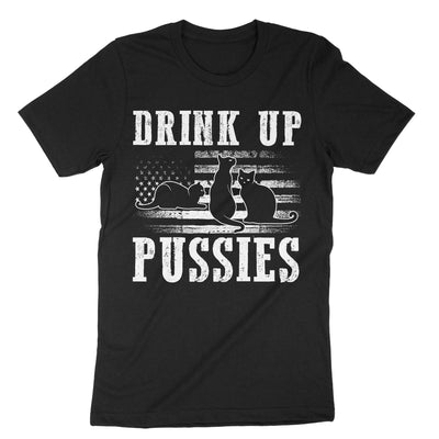 Black Drink Up Pussies T-Shirt#color_black