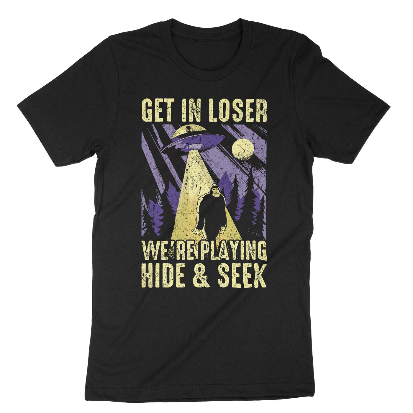 Black Get In Loser Were Playing Hide And Seek T-Shirt#color_black