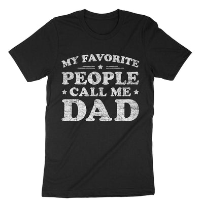 Black My Favorite People Call Me Dad T-Shirt#color_black