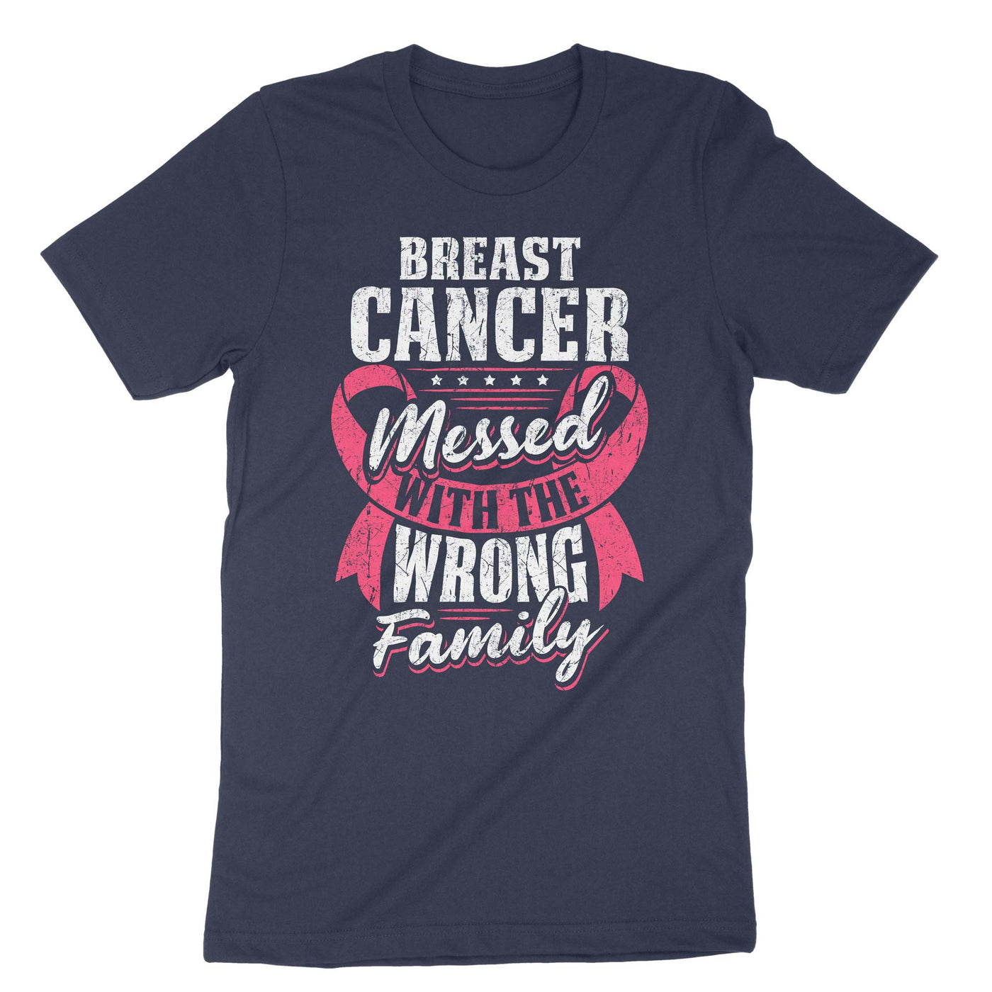 Navy Breast Cancer Messed With The Wrong Family T-Shirt#color_navy