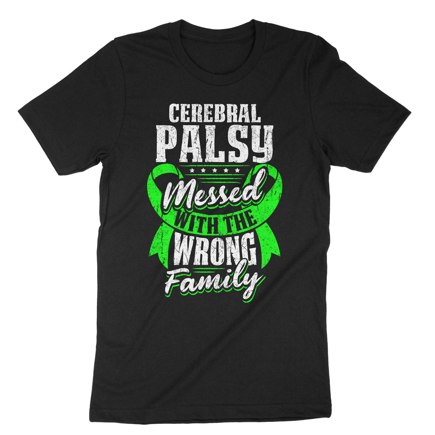 Black Cerebral Palsy Messed With The Wrong Family T-Shirt#color_black