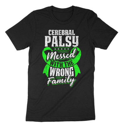 Black Cerebral Palsy Messed With The Wrong Family T-Shirt#color_black