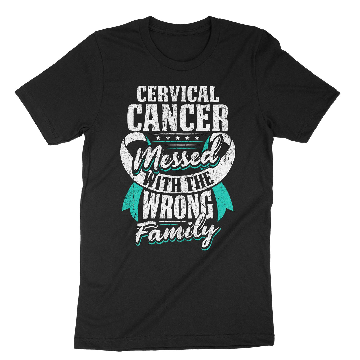 Black Cervical Cancer Messed With The Wrong Family T-Shirt#color_black