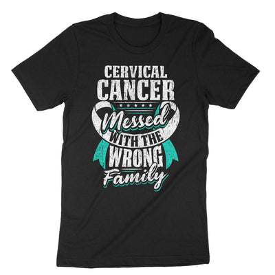 Black Cervical Cancer Messed With The Wrong Family T-Shirt#color_black