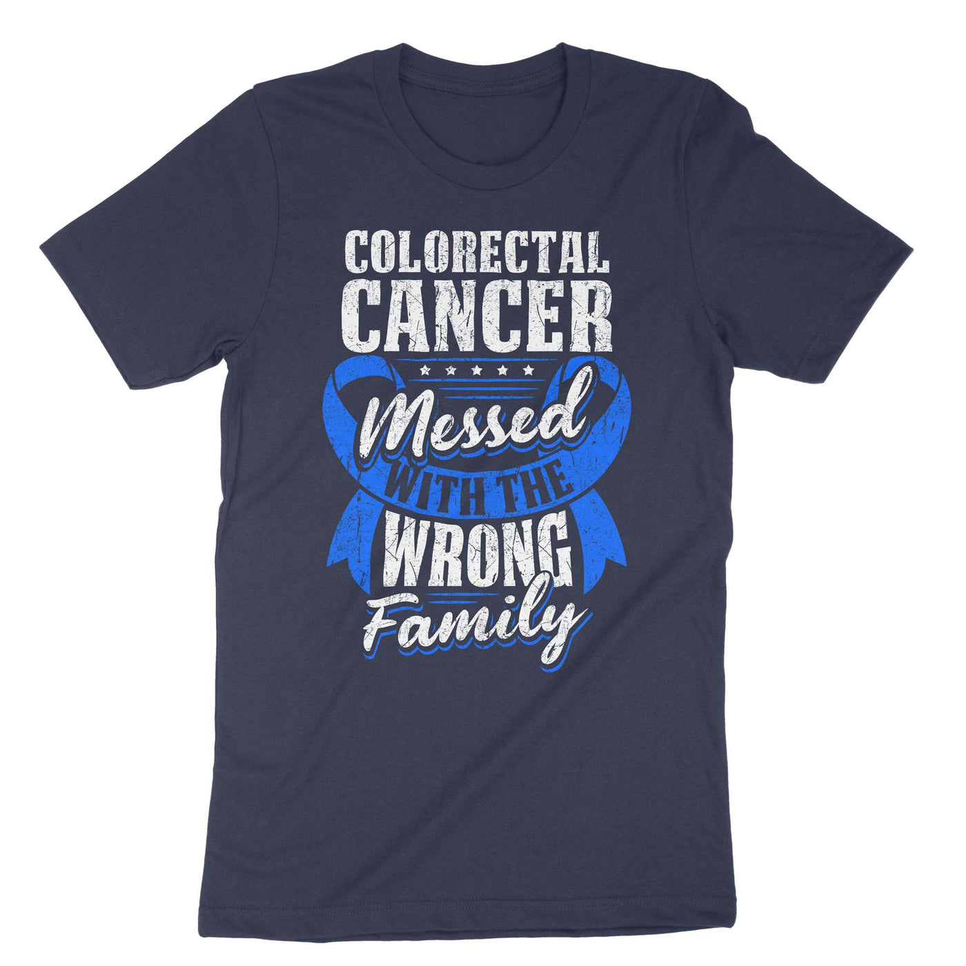 Navy Colorectal Cancer Messed With The Wrong Family T-Shirt#color_navy