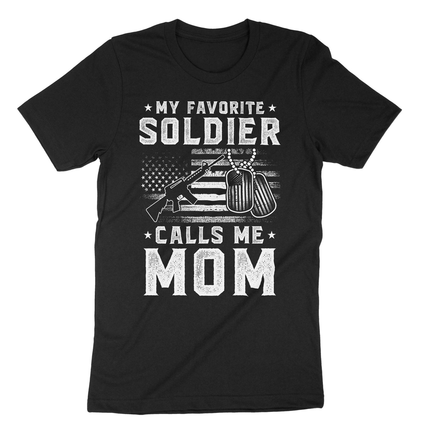 Black My Favorite Soldier Calls Me Mom T-Shirt#color_black