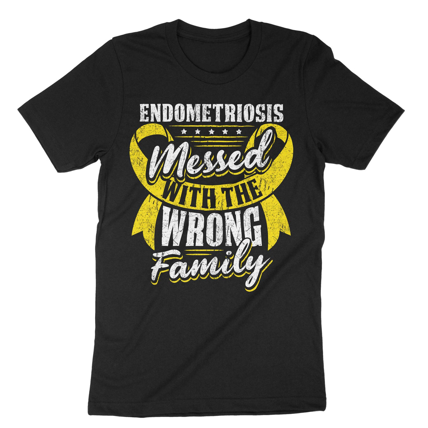 Black Endometriosis Messed With The Wrong Family T-Shirt#color_black