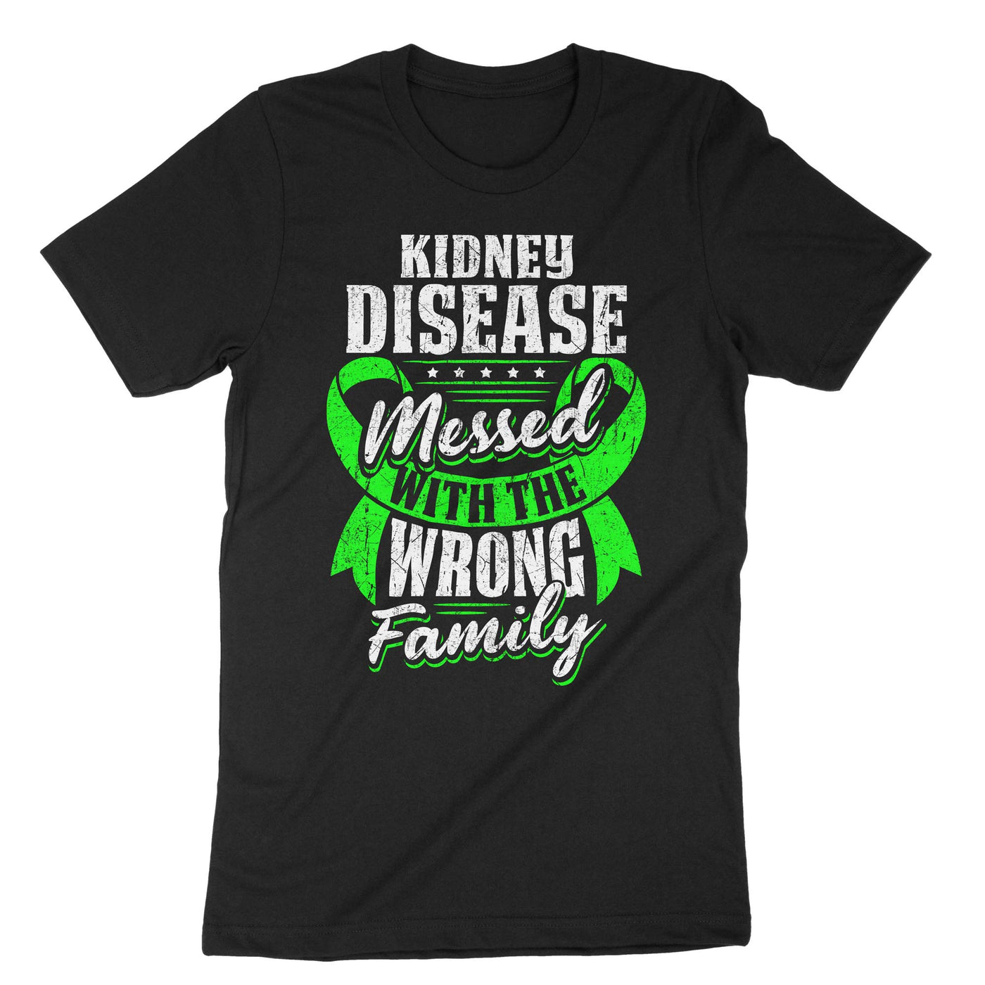 Black Kidney Disease Messed With The Wrong Family T-Shirt#color_black