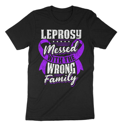 Black Leprosy Messed With The Wrong Family T-Shirt#color_black