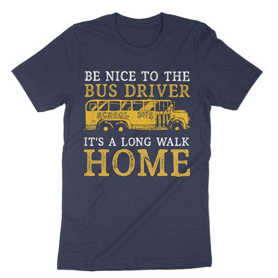 Navy Be Nice To The Bus Driver T-Shirt#color_navy