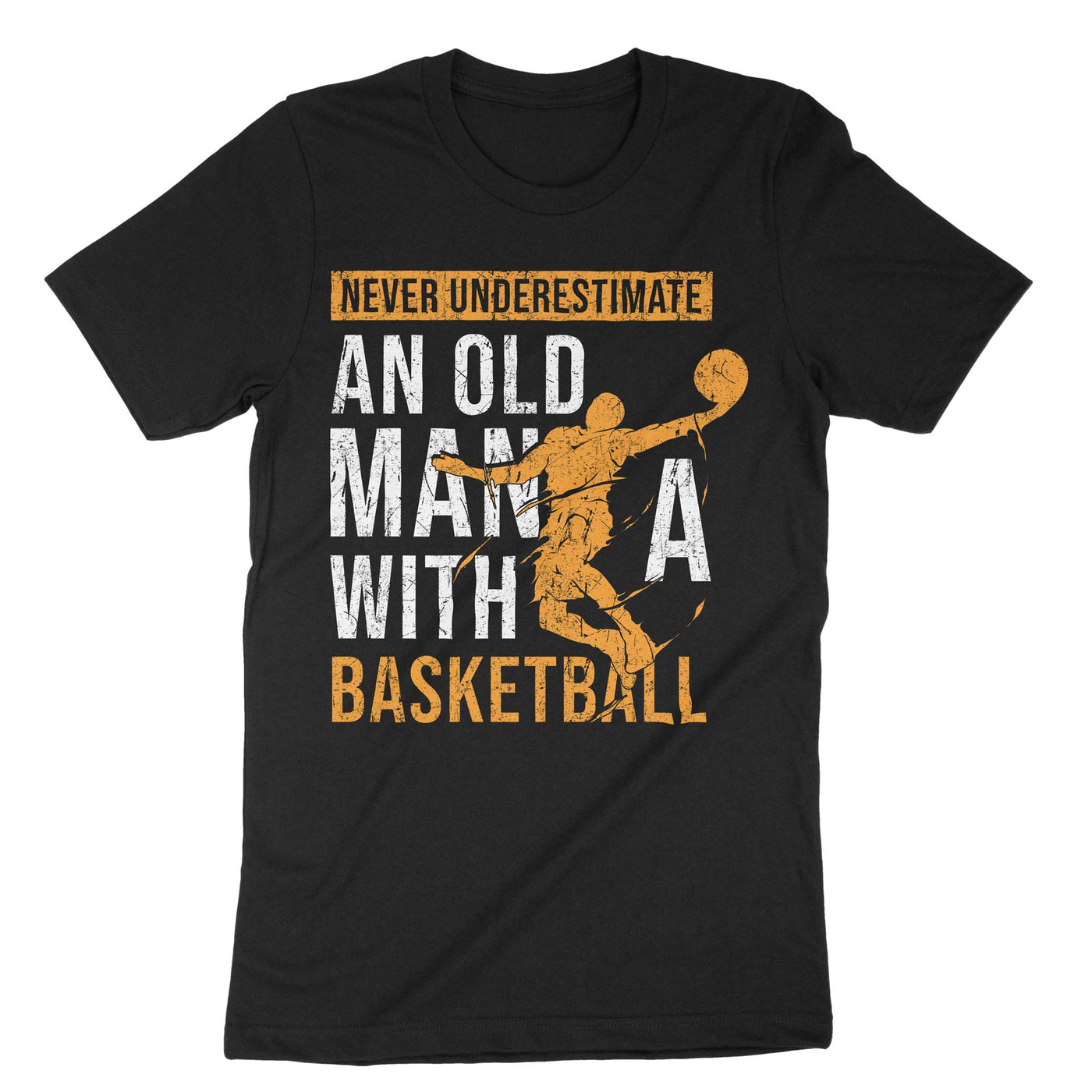 Black Never Underestimate Old Man With A Basketball T-Shirt#color_black