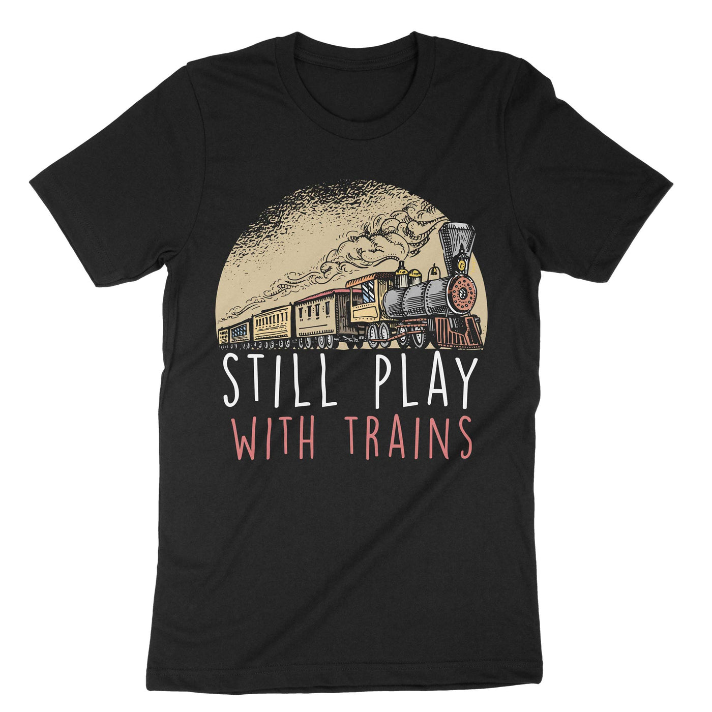 Black Still Play Trains T-Shirt#color_black