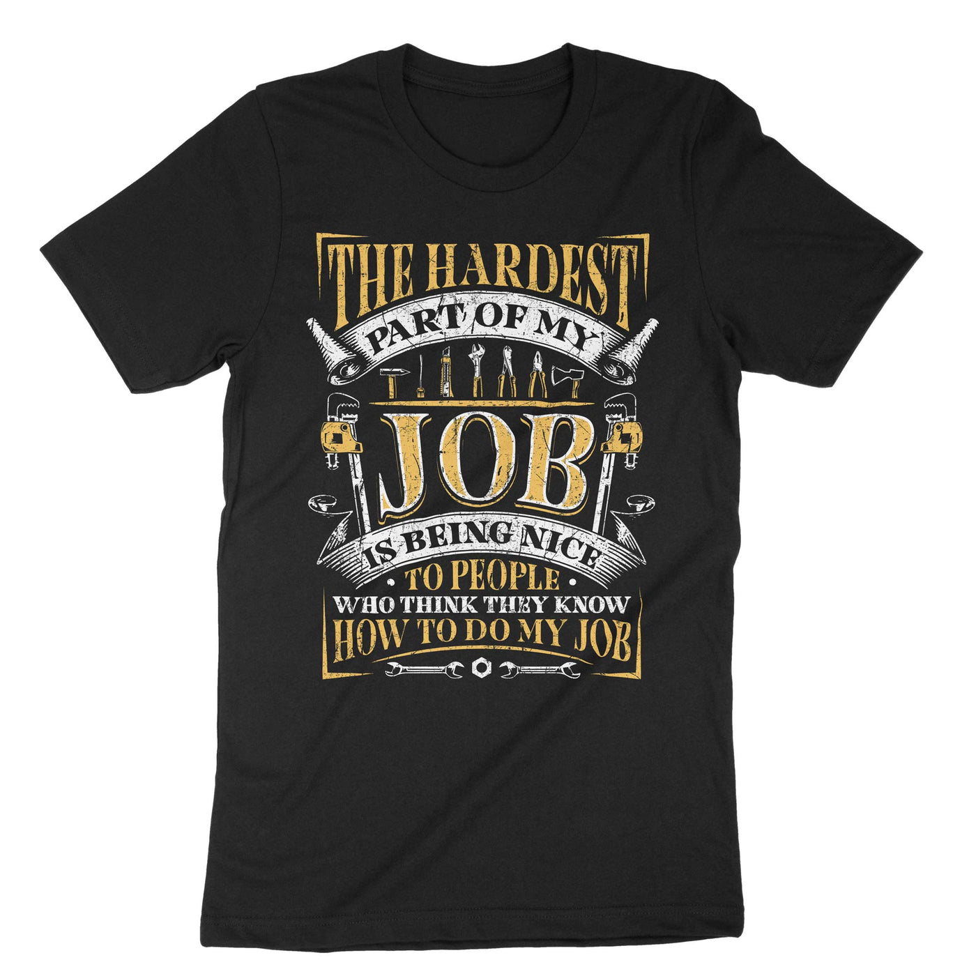 Black The Hardest Part Of My Job T-Shirt#color_black