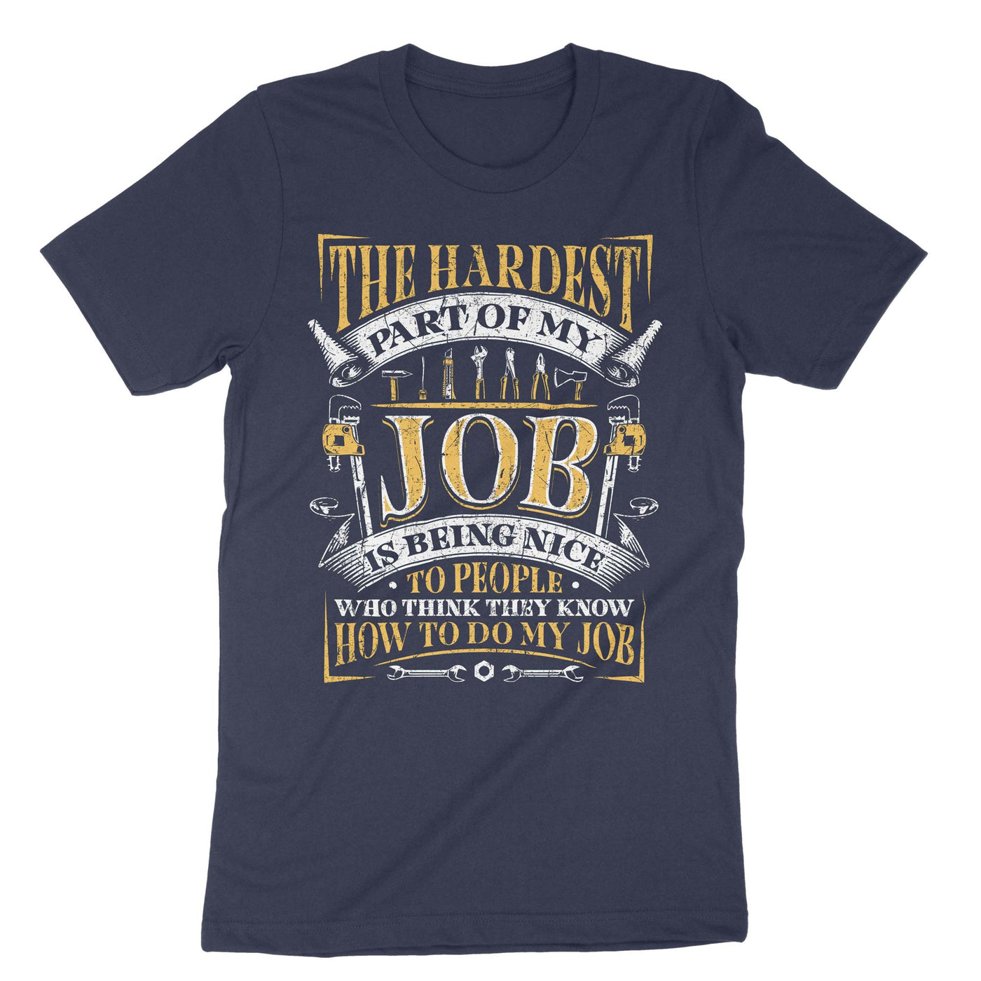 Navy The Hardest Part Of My Job T-Shirt#color_navy