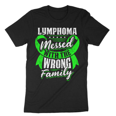 Black Lymphoma Messed With The Wrong Family T-Shirt#color_black