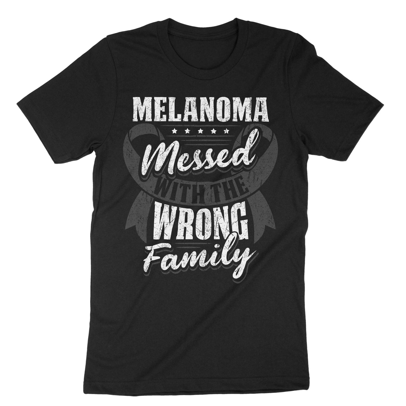 Black Melanoma Messed With The Wrong Family T-Shirt#color_black
