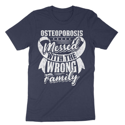Navy Osteoporosis Messed With The Wrong Family T-Shirt#color_navy